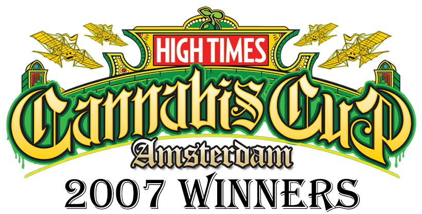 2007 High Times Amsterdam Cannabis Cup Winners